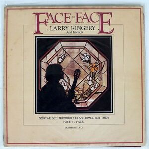 米 LARRY KINGERY AND FRIENDS/FACE TO FACE/CHARM CRT1060A LP