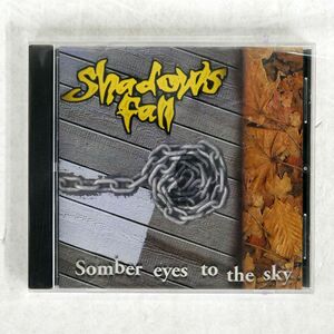 SHADOWS FALL/SOMBER EYES TO THE SKY/GENET RECORDS GEN 1224 CD □