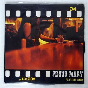 PROUD & MARY/VERY BEST FRIEND/SOURMASH JDNC004 7 □