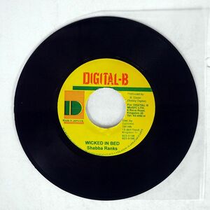 SHABBA RANKS/WICKED IN BED/DIGITAL-B NONE 7 □