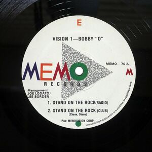 VISION 1 - BOBBY "O"/STAND ON THE ROCK/MEMO 70 12