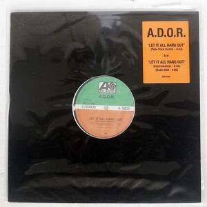 A.D.O.R./LET IT ALL HANG OUT!/ATLANTIC MR089 12