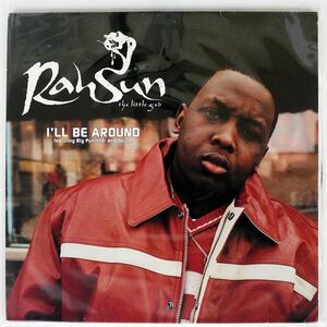 RAHSUN/I’LL BE AROUND/550 MUSIC 4679020 12