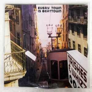 TRISHES/EVERY TOWN IS BEATTOWN/BEATTOWN BEATTOWN 05 LP