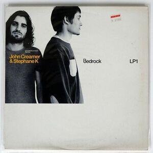 VA/BEDROCK: COMPILED & UNMIXED BY JOHN CREAMER & STEPHANE K (LP 1)/BEDROCK PEALP61675 12