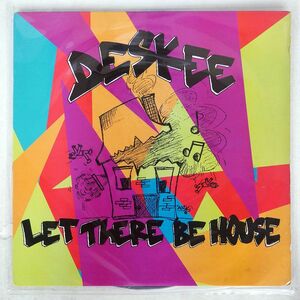 DESKEE/LET THERE BE HOUSE/RCA 91881RD 12