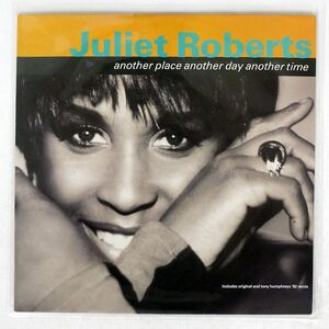 JULIET ROBERTS/ANOTHER PLACE ANOTHER DAY ANOTHER TIME/SLAM JAM SLAM2T 12