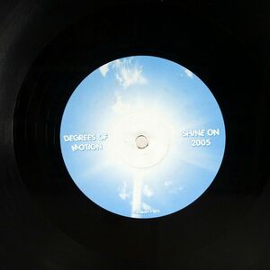 DEGREES OF MOTION/SHINE ON 2005/NOT ON LABEL (DEGREES OF MOTION) SHINEON1 12