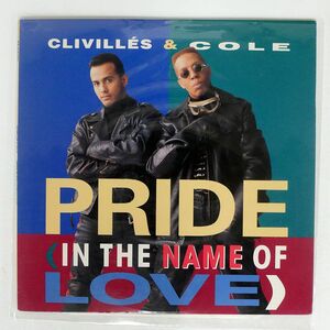 CLIVILLS & COLE/PRIDE(IN THE NAME OF LOVE)/COLUMBIA 4474135 12