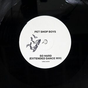 PET SHOP BOYS/SO HARD/PARLOPHONE 12RDJ6269 12