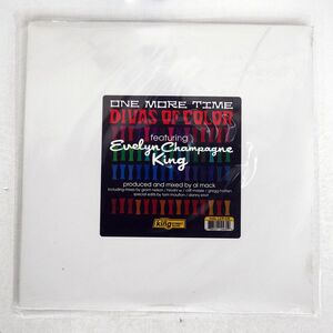 DIVAS OF COLOR/ONE MORE TIME/KING STREET SOUNDS KSS1043 12