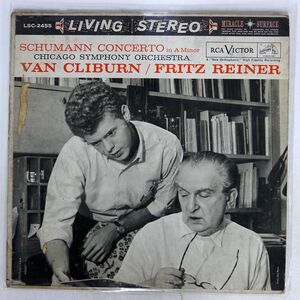 米 VAN CLIBURN FRITZ REINER/SCHUMANN : CONCERTO IN A MINOR/RCA VICTOR LSC2455 LP