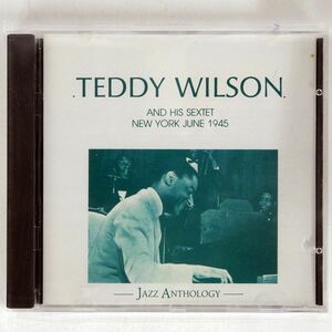 TEDDY WILSON/...& HIS SEXTET NY 1945/JAZZ ANTHOLOGY 550272 CD □