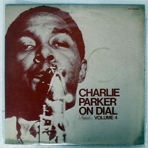 CHARLIE PARKER/ON DIAL VOLUME 4/SPOTLITE ITJ50004 LP