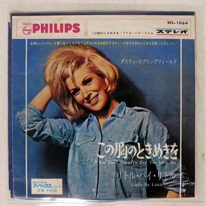 DUSTY SPRINGFIELD/YOU DON’T HAVE TO SAY YOU LOVE ME/PHILIPS SFL1064 7 □