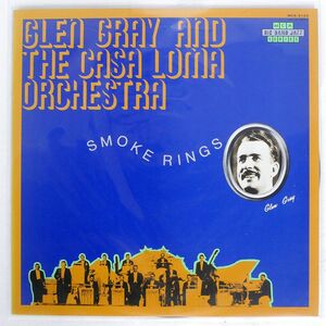 GLEN GRAY AND CASA LOMA ORCHESTRA/SMOKE RINGS/MCA MCA3143 LP