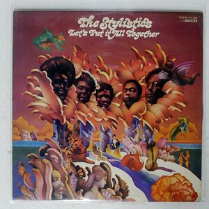STYLISTICS/LET’S PUT IT ALL TOGETHER/AVCO SWX6120 LP