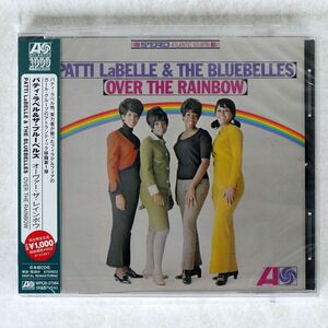 未開封 PATTI LABELLE & THE BLUEBELLES/OVER THE RAINBOW/ATLANTIC WPCR27584 CD □