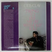 OTIS CLAY/TRYING TO LIVE MY LIFE WITHOUT YOU/HI HIUKLP406 LP_画像1