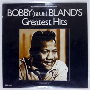 BOBBY BLAND/GREATEST HITS/FAIRWAY BBB1400 LP