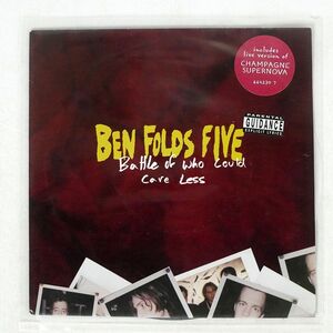 英 BEN FOLDS FIVE/BATTLE OF WHO COULD CARE LESS/EPIC 6642307 7 □