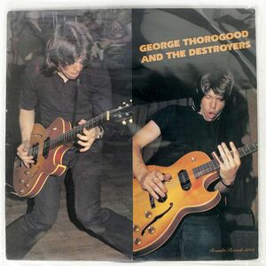 米 GEORGE THOROGOOD & THE DESTROYERS/AND DESTROYERS/ROUNDER 3013 LP