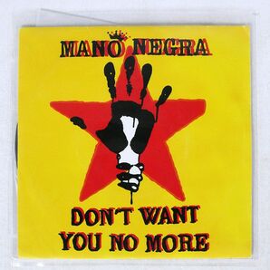 MANO NEGRA/DON’T WANT YOU NO MORE/MANOCALDA MANO3 12の画像1