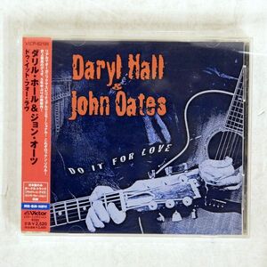 DARYL HALL & JOHN OATES/DO IT FOR LOVE/VICTOR VICP62198 CD □