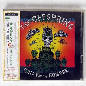 OFFSPRING/IXNAY ON THE HOMBRE/EPIC ESCA6570 CD □