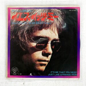 ELTON JOHN/IT’S ME THAT YOU NEED/DJM FR2783 7 □