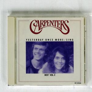 CARPENTERS/VOL. 2 YESTERDAY ONCE MORE SING/A&M DCI 83268 CD □