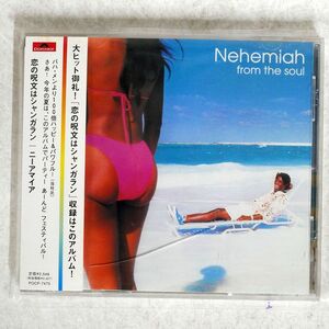 NEHEMIAH/FROM THE SOUL/POLYDOR POCP7475 CD □