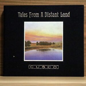 CUSCO/TALES FROM A DISTANT LAND/CBS SONY 32DP 5150 CD □