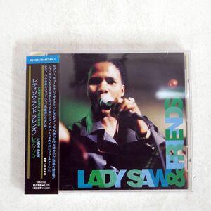 LADY SAW/AND FRIENDS/ALPHA YHR-1169 CD *