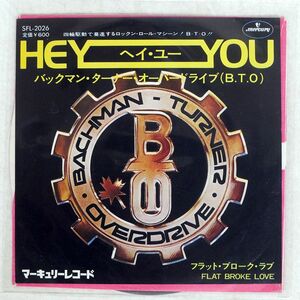 BACHMAN TURNER OVERDRIVE/HEY YOU FLAT BROKE LOVE/MERCURY SFL2026 7 □