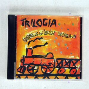 TRILOGIA/WHEELS WITHIN WHEELS/WARNER JAPAN TDCN5116 CD □