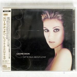 CELINE DION/LET’S TALK ABOUT LOVE/EPIC ESCA6877 CD □