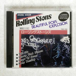 ROLLING STONS/BEAUTIFUL POPS EXPLOSION/TONE CO. LTD. TNCD-1006 CD □