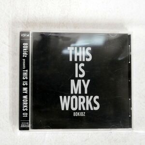 80KIDZ/THIS IS MY WORKS/KSR KCCD388 CD □