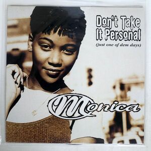 MONICA/DON’T TAKE IT PERSONAL (JUST ONE OF DEM DAYS)/ROWDY 74321296541 12