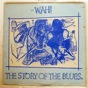 WAH/STORY OF THE BLUES/WEA 2499800 12