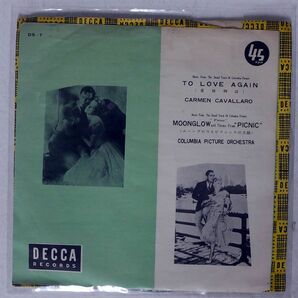 CARMEN CAVALLARO/TO LOVE AGAIN MOONGLOW AND THEME FROM "PICNIC"/DECCA DS7 7 □の画像1