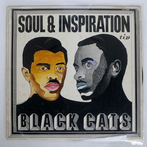 独 BLACK CATS/SOUL & INSPIRATION/TIP 633088 LP