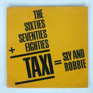 SLY AND ROBBY/60’S, 70’S INTO THE 80’S = TAXI/MANGO MLPS9688 LPの画像1