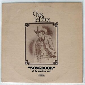 米 CHRIS LEDOUX/SONGBOOK OF THE AMERICAN WEST/LUCKY MAN MUSIC NR7648 LP