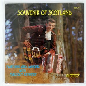 英 MALCOLM KENNEDY/SOUVENIR OF SCOTLAND, MARCHING AND DANCING WITH/OUTLET STOL116 LPの画像1