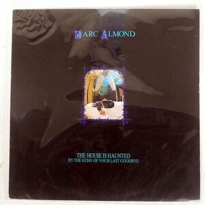 MARC ALMOND/HOUSE IS HAUNTED BY THE ECHO OF YOUR LAST GOODBYE/VIRGIN GLOW112 12