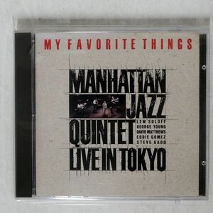 MANHATTAN JAZZ QUINTET/MY FAVORITE THINGS - LIVE IN TOKYO/PADDLE WHEEL K32Y-6210 CD □