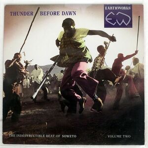 VA(JOZI)/THUNDER BEFORE DAWN; THE INDESTRUCTIBLE BEAT OF SOWETO VOLUME TWO/EARTHWORKS 908661 LP