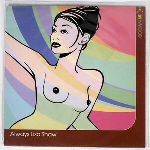 LISA SHAW/ALWAYS.../NAKED MUSIC NM009 12